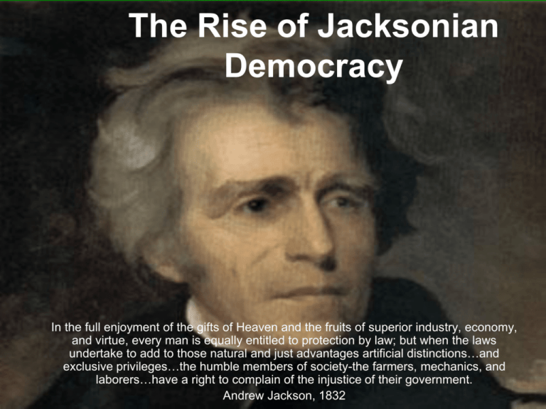 The Rise Of Jacksonian Democracy