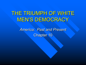 chapter 10 the triumph of white men's democracy