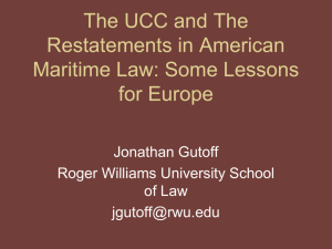 The UCC and The Restate ments in American Maritime Law: Some