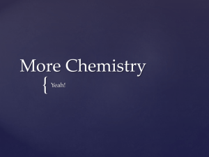 More Chemistry