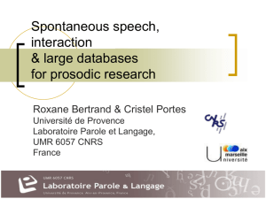 Spontaneous speech, interaction and large databases for prosodic
