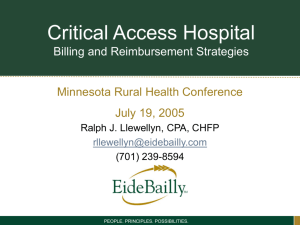 Critical Access Hospital Reimbursement Opportunities and Concerns