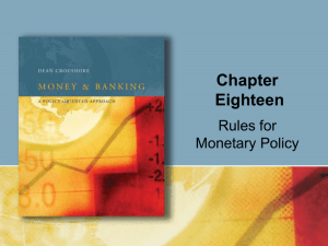 Chapter 18: Rules for Monetary Policy