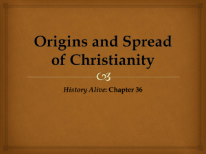 Origins and Spread of Christianity