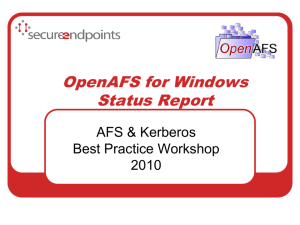 OAFW_BPW_2009_Update - AFS & Kerberos Best Practices