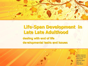 Name of presentation - Indep-Family-Lifespan-Dev-Late-Late