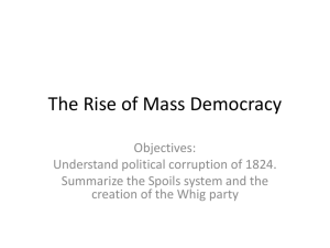 The Rise of Mass Democracy