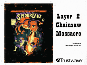 Layer 2 Chainsaw Massacre