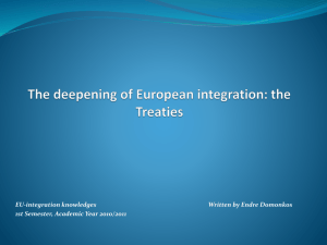 The deepening of European integration: the Treaties
