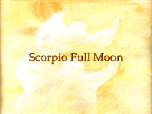 scorpio - ppt - Full Moon Meditations