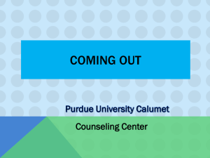 Coming Out - Purdue University Calumet