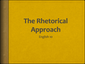 The Rhetorical Approach - SYH English 10 Ms. Cintron & Ms