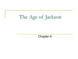 Ch 9 The Age of Jackson