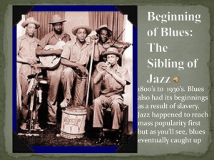 Beginning of Blues: The Sibling of Jazz