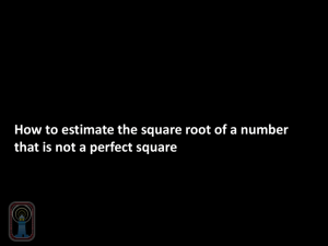 How to estimate the square root of a number that is not a