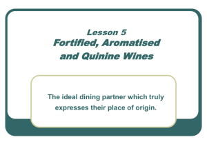 Lesson 5 - Fortified,Aromatised & Quinine Wines