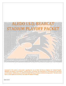 ALEDO I.S.D. BEARCAT STADIUM PLAYOFF PACKET