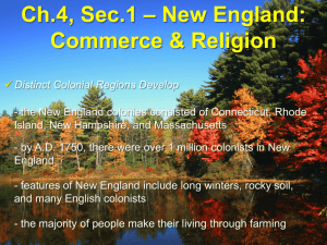 Ch.4, Sec.1 * New England: Commerce & Religion