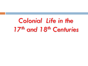 Colonial Life in 17th and 18th Centuries