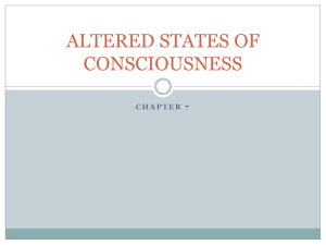 ALTERED STATES OF CONSCIOUSNESS