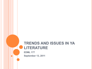 Trends and Issues in YA Literature