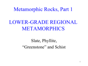 Metamorphic Rocks, Part 1 LOWER