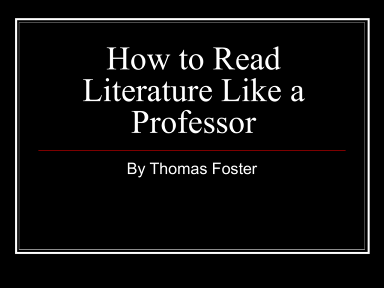 How To Read Literature Like A Professor