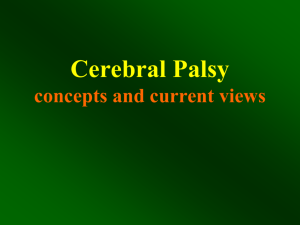 Cerebral Palsy concepts and current views