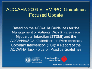 ACC/AHA 2009 STEMI/PCI Guidelines Focused