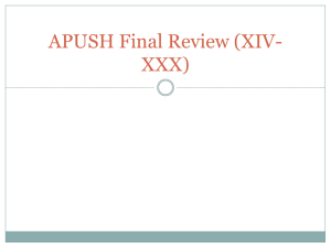 APUSH Final Review (XIV)