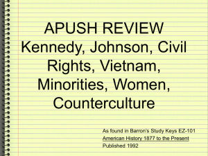 APUSH Keys to Unit 10 JFK, LBJ, Nam, 60s, Women, Civil