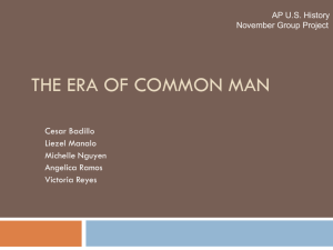 The Era of Common Man (apush)