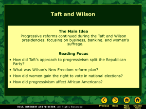 Lesson 16-4: Taft and Wilson
