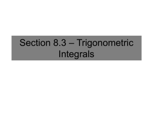 Section 8.3 * Trigonometric Integrals