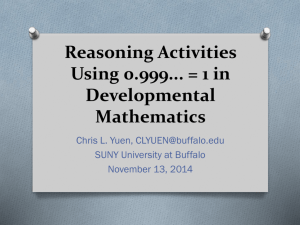 Reasoning .999... = 1 as a Developmental Mathematics Learning