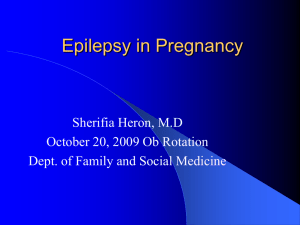 Seizures in Pregnancy - Family Medicine Resident Presentations