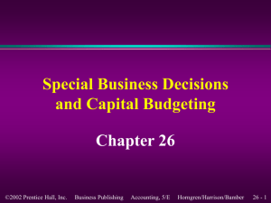 Special Business Decisions and Capital Budgeting