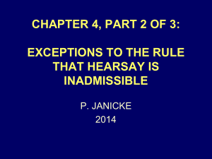 chapter 4, part 2 of 2: exceptions to the rule that hearsay is