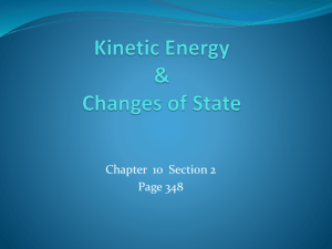 Kinetic Energy & Changes of State