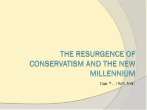 Unit 7 - Resurgence of Conservatism and the New Millennium