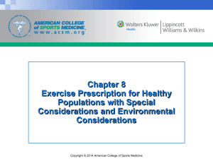 Chapter 8 Exercise Prescription for Healthy Populations and Special