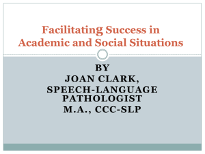 Facilitating Success in Academic and Social Situations