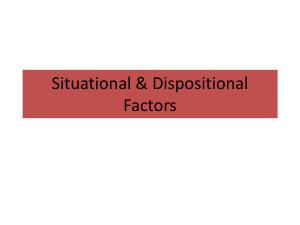 Situational & Dispositional Factors