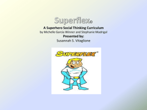 Superflex© A Superhero Social Thinking Curriculum by Michelle
