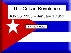 The Cuban Revolution July 26, 1953