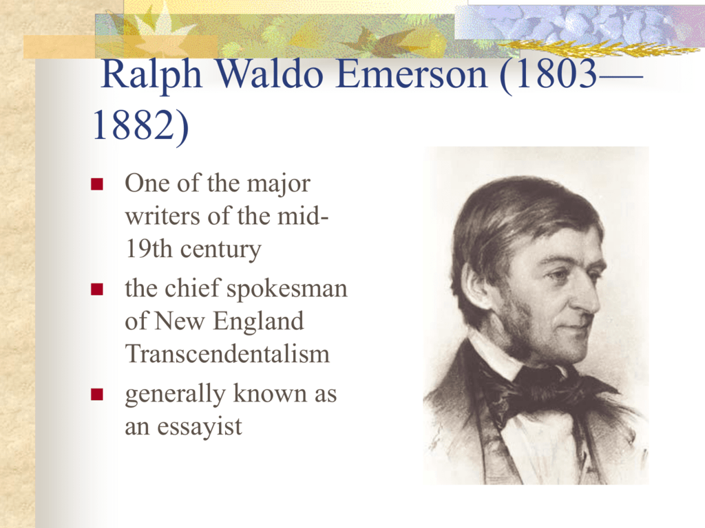 Реферат: A Comparison Of Ralph Waldo Emerson And