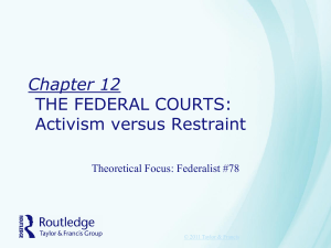 Chapter 12 THE FEDERAL COURTS: ACTIVISM