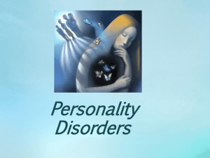 Personality Disorders What are personality disorders?