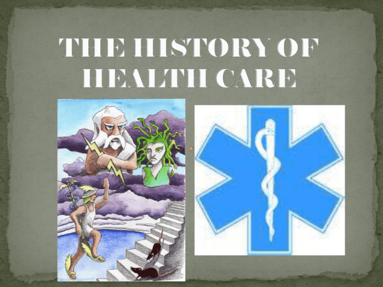 THE HISTORY OF HEALTH CARE