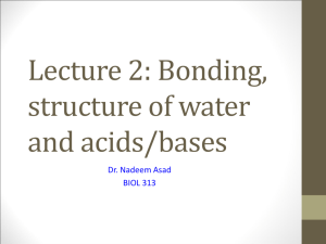 Lecture 2: Bonding, structure of water and acids